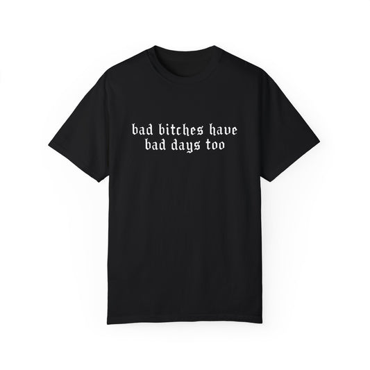 Bad Bitches Tee